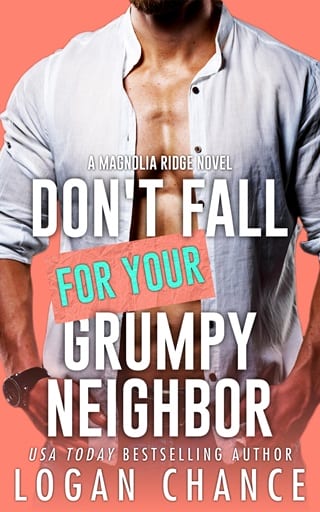 Don’t Fall For Your Grumpy Neighbor (Magnolia Ridge #3)