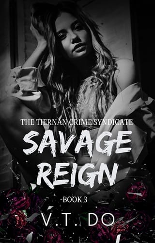 Savage Reign (Tiernan Crime Syndicate #3)