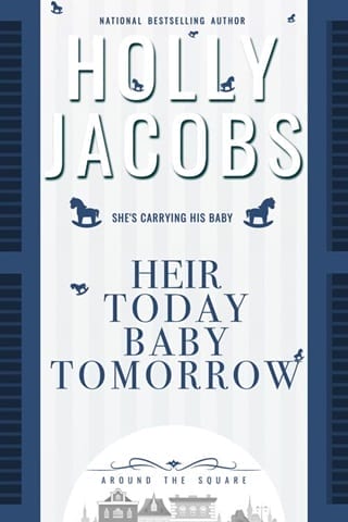 Heir Today, Baby Tomorrow (Around the Square #7)