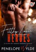 Filthy Lovin Heroes (Fierce Heroes #3)