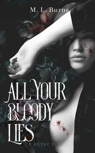 All Your Bloody Lies (The Filthy Duet #1)