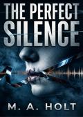 The Perfect Silence (The Maya Gallagher #1)