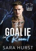 The Goalie in Room 1 (Halo House #4)