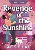 Revenge of the Sunshine (Love & Spite #1)