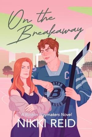 On the Breakaway (Boston Playmakers #2)