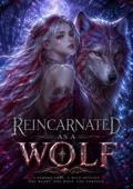 Reincarnated As A Wolf