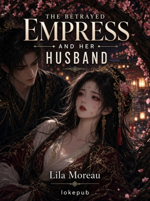 The Betrayed Empress and Her Husband