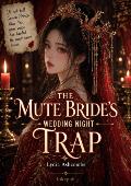 The Mute Bride’s Wedding Night Trap