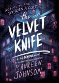 The Velvet Knife (Truly Devious #6)
