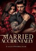 MARRIED ACCIDENTALLY