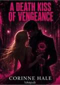 A Death Kiss of Vengeance