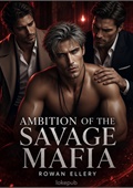 Ambition of the Savage Mafia