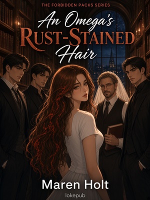 An Omega's Rust-Stained Hair