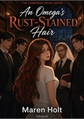 An Omega's Rust-Stained Hair