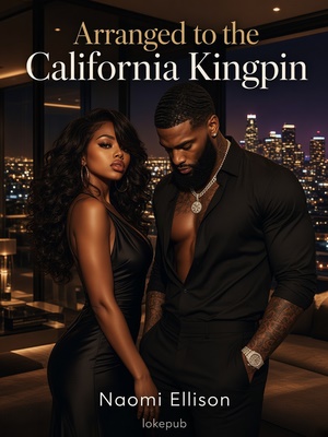 Arranged to the California Kingpin