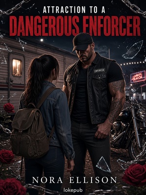 Attraction to a Dangerous Enforcer