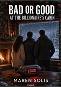 Bad or Good at the Billionaire's Cabin