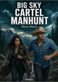 Big Sky Cartel Manhunt