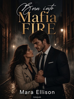 Born into Mafia Fire