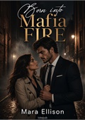 Born into Mafia Fire