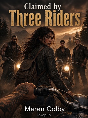 Claimed by Three Riders