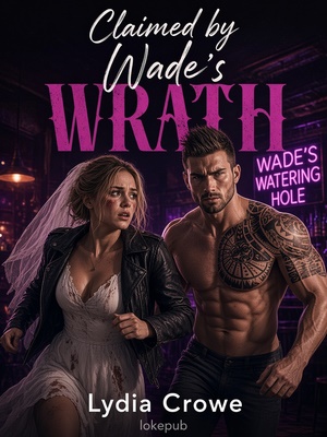 Claimed by Wade's Wrath