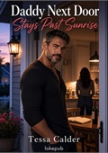 Daddy Next Door Stays Past Sunrise