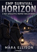 EMP Survival Horizon: A Post-Apocalyptic Prepper Thriller Boxset