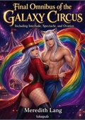 Final Omnibus of the Galaxy Circus