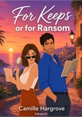 For Keeps or for Ransom