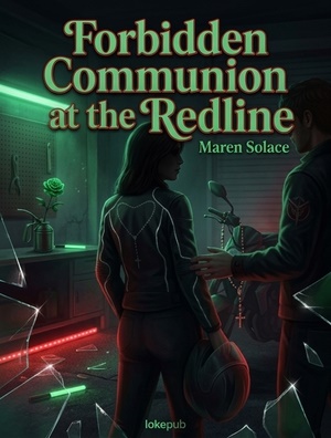 Forbidden Communion at the Redline