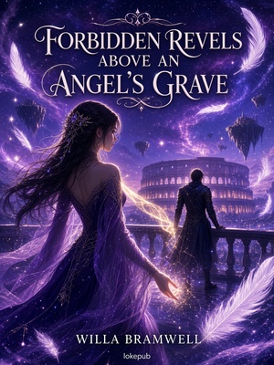 Forbidden Revels Above an Angel's Grave