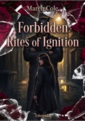 Forbidden Rites of Ignition