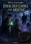 Four Old Ladies and Arsenic