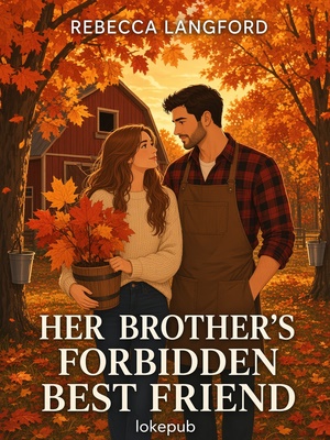 Her Brother's Forbidden Best Friend