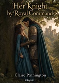 Her Knight by Royal Command