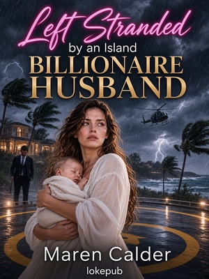 Left Stranded by an Island Billionaire Husband