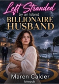 Left Stranded by an Island Billionaire Husband