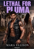 Lethal for Pluma