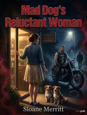 Mad Dog's Reluctant Woman