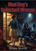 Mad Dog's Reluctant Woman