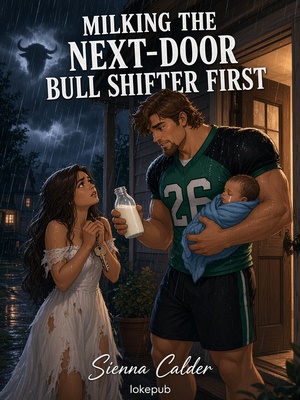 Milking the Next-Door Bull Shifter First