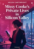 Missy Cooke's Private Lives in Silicon Valley