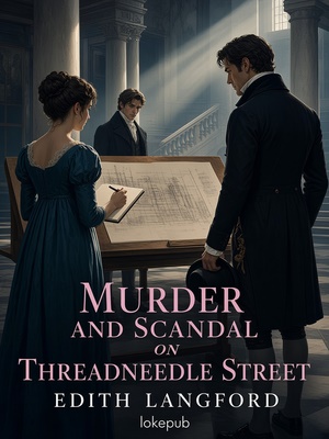 Murder and Scandal on Threadneedle Street