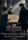 Murder and Scandal on Threadneedle Street