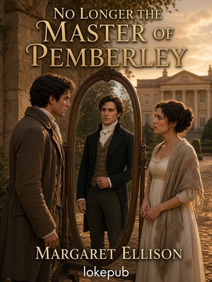 No Longer the Master of Pemberley
