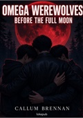 Omega Werewolves Before the Full Moon