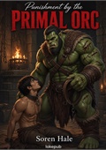 Punishment by the Primal Orc