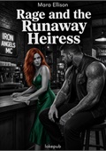 Rage and the Runaway Heiress
