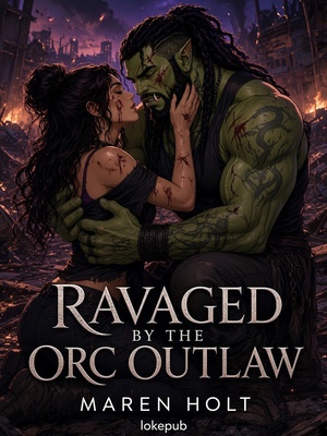 Ravaged by the Orc Outlaw